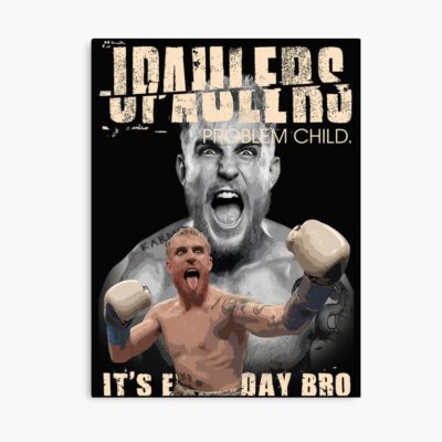 Paulers Problem Child Boxing Art It S Everyday Bro Poster